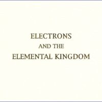 Electrons and the Elemental Kingdom
