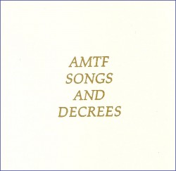 AMTF Songs and Decrees