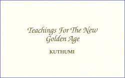Teachings for the New Golden Age