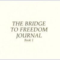 Bridge to Freedom Journal, Book 1