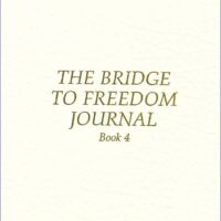 Bridge to Freedom Journal, Book 4