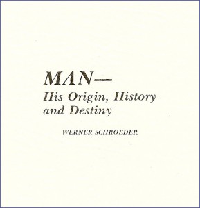 Man – His Origin, History and Destiny