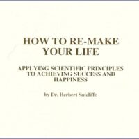 How to Remake Your Life