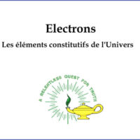 Electrons Les Éléments Constitutifs de l'Univers
