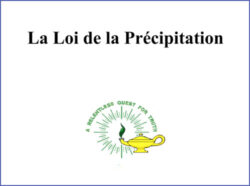 La Loi de la Précipitation