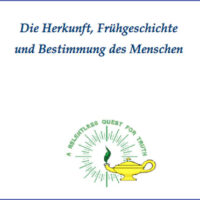 Die Herkunft, Frühgeschichte und Bestimmung des Menschen